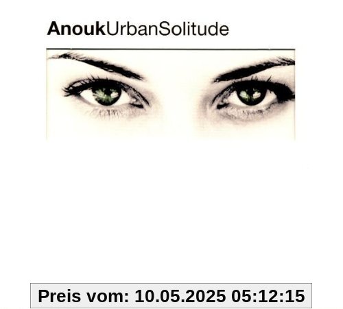 Urban Solitude/Limited Edition Urban Solitude/Limited Edition von Anouk
