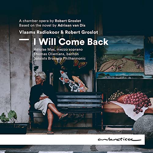 I Will Come Back-Kammeroper von ANTARCTICA