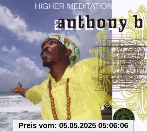 Higher Meditation von Anthony B