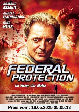 Federal Protection - Im Visier der Mafia Federal Protection - Im Visier der Mafia von Anthony Hickox