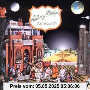 Anthology Anthology von Anthony Phillips