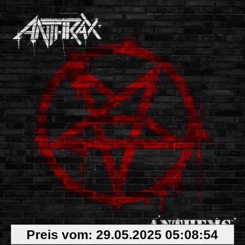 Anthems Anthems von Anthrax