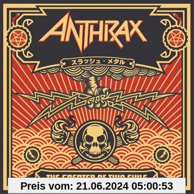 The Greater of Two Evils von Anthrax