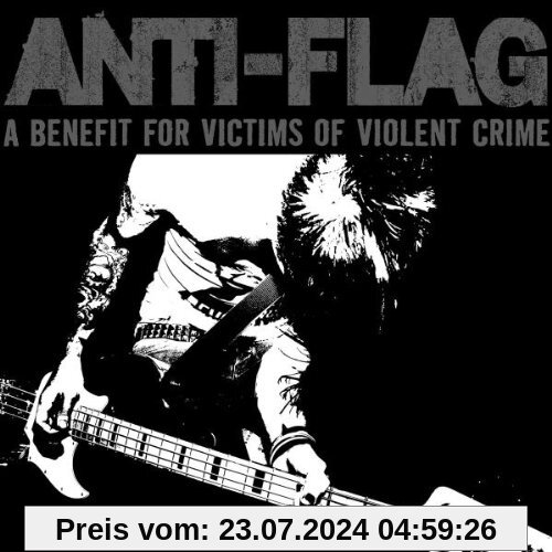 A Benefit for Victims of Violent Crime von Anti-Flag