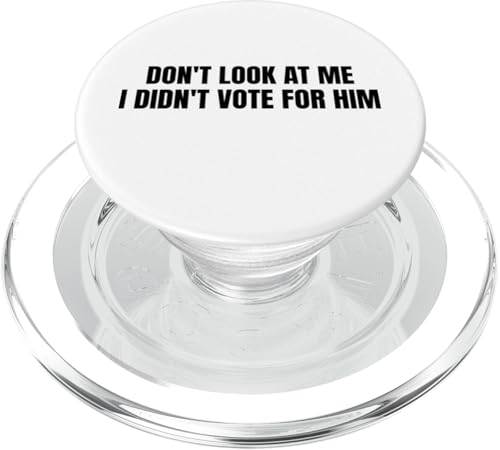 Schau mich nicht an, ich habe nicht für ihn gestimmt PopSockets PopGrip für MagSafe von Anti Trump Merch