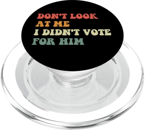Schau mich nicht an, ich habe nicht für ihn gestimmt PopSockets PopGrip für MagSafe von Anti Trump Merch