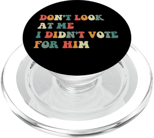 Schau mich nicht an, ich habe nicht für ihn gestimmt PopSockets PopGrip für MagSafe von Anti Trump Merch