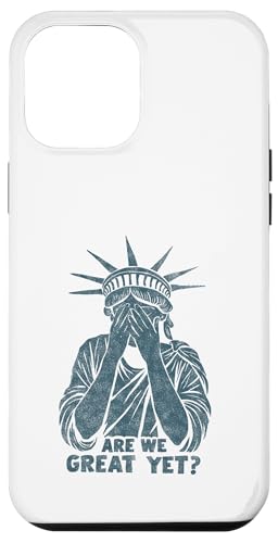 Anti Trump Are we Great Yet? Freiheitsstatue beschämt Spruch Hülle für iPhone 12 Pro Max Anti Trump Are we Great Yet? Freiheitsstatue beschämt Spruch Hülle für iPhone 12 Pro Max von Anti Trump lustige Sprüche Freiheitsstatue Outfit
