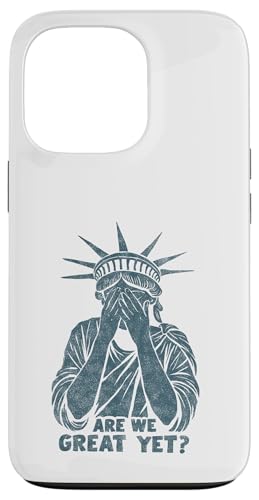 Anti Trump Are we Great Yet? Freiheitsstatue beschämt Spruch Hülle für iPhone 13 Pro Anti Trump Are we Great Yet? Freiheitsstatue beschämt Spruch Hülle für iPhone 13 Pro von Anti Trump lustige Sprüche Freiheitsstatue Outfit