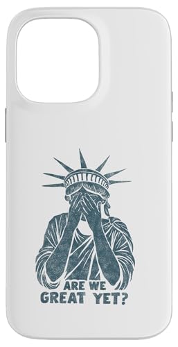Anti Trump Are we Great Yet? Freiheitsstatue beschämt Spruch Hülle für iPhone 14 Pro Max Anti Trump Are we Great Yet? Freiheitsstatue beschämt Spruch Hülle für iPhone 14 Pro Max von Anti Trump lustige Sprüche Freiheitsstatue Outfit