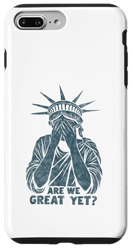 Anti Trump Are we Great Yet? Freiheitsstatue beschämt Spruch Hülle für iPhone 7 Plus/8 Plus Anti Trump Are we Great Yet? Freiheitsstatue beschämt Spruch Hülle für iPhone 7 Plus/8 Plus von Anti Trump lustige Sprüche Freiheitsstatue Outfit