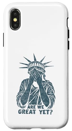 Anti Trump Are we Great Yet? Freiheitsstatue beschämt Spruch Hülle für iPhone X/XS Anti Trump Are we Great Yet? Freiheitsstatue beschämt Spruch Hülle für iPhone X/XS von Anti Trump lustige Sprüche Freiheitsstatue Outfit