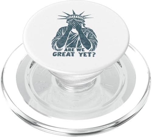 Anti Trump Are we Great Yet? Freiheitsstatue beschämt Spruch PopSockets PopGrip für MagSafe Anti Trump Are we Great Yet? Freiheitsstatue beschämt Spruch PopSockets PopGrip für MagSafe von Anti Trump lustige Sprüche Freiheitsstatue Outfit