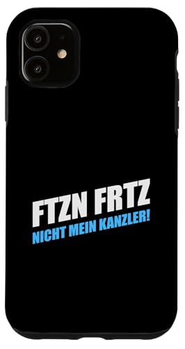 FTZN FRTZ Statement Nicht mein Kanzler Hülle für iPhone 11 FTZN FRTZ Statement Nicht mein Kanzler Hülle für iPhone 11 von Anti Woke Gaga