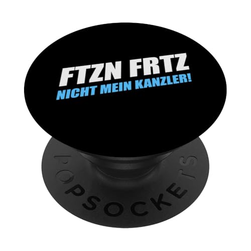 FTZN FRTZ Statement Nicht mein Kanzler PopSockets Klebender PopGrip von Anti Woke Gaga