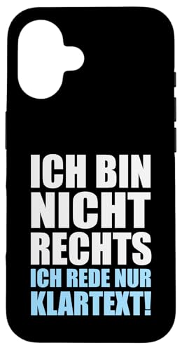 Ich bin nicht Rechts ich rede nur Klartext - Statement Hülle für iPhone 16 Ich bin nicht Rechts ich rede nur Klartext - Statement Hülle für iPhone 16 von Anti Woke Gaga