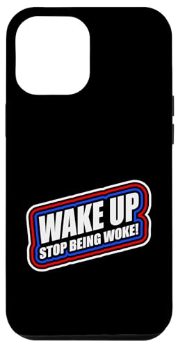 Wake up Stop being woke - Ironisches Anti Woke Design Hülle für iPhone 12 Pro Max Wake up Stop being woke - Ironisches Anti Woke Design Hülle für iPhone 12 Pro Max von Anti Woke Gaga