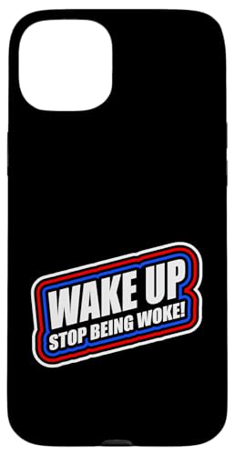 Wake up Stop being woke - Ironisches Anti Woke Design Hülle für iPhone 15 Plus Wake up Stop being woke - Ironisches Anti Woke Design Hülle für iPhone 15 Plus von Anti Woke Gaga