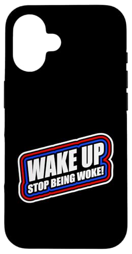 Wake up Stop being woke - Ironisches Anti Woke Design Hülle für iPhone 16 Wake up Stop being woke - Ironisches Anti Woke Design Hülle für iPhone 16 von Anti Woke Gaga