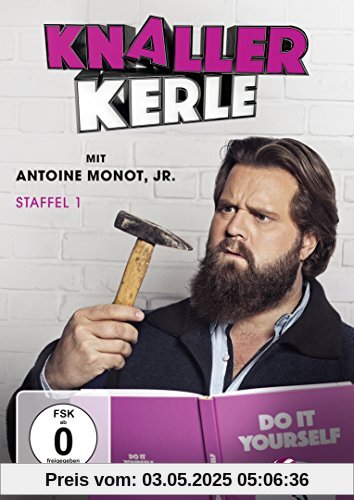 Knallerkerle - Staffel 1 von Antoine Monot jr.