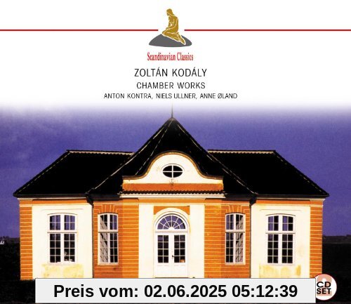 Zoltán Kodály: Chamber Works - Kammermusik (2 CD) von Anton Kontra