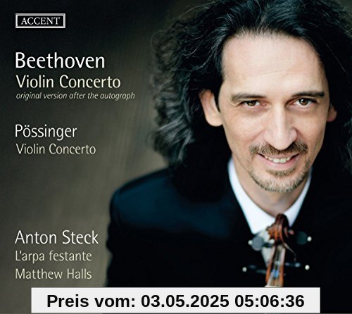 Beethoven/Pössinger: Violin Konzerte (Urfassung des Beethoven op. 61)) von Anton Steck