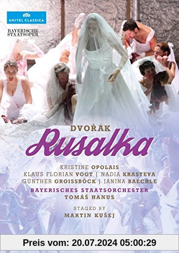 Dvorák: Rusalka (Bayerische Staatsoper, 2010) [DVD] von Antonin Dvorak