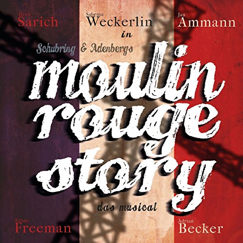 Moulin Rouge Story-das Musical von Anything Goes Records (Alive)