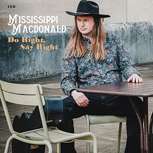 Mississippi Macdonald: Do Right Say Right [CD] von Apm