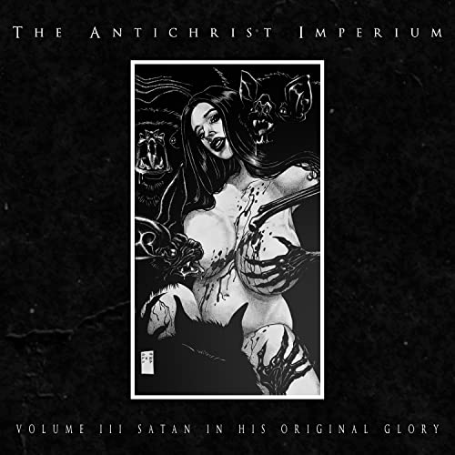 Vol.3: Satan in His Original Glory Vol.3: Satan in His Original Glory von Apocalyptic Witchcraft