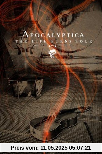 Apocalyptica - The Life Burns Tour von Apocalyptica