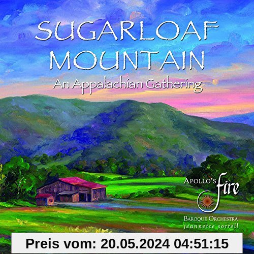 Sugarloaf Mountain-An Appalachian Gathering von Apollo'S Fire