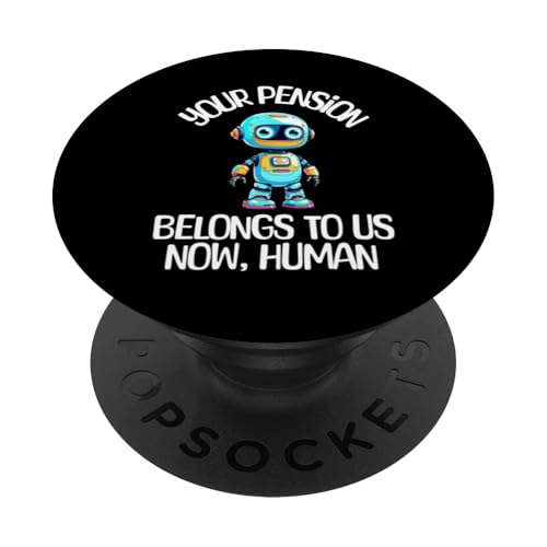 Ruhestand Ihre Rente gehört uns jetzt menschliche KI PopSockets Klebender PopGrip Ruhestand Ihre Rente gehört uns jetzt menschliche KI PopSockets Klebender PopGrip von Apparels For Retirement Workout