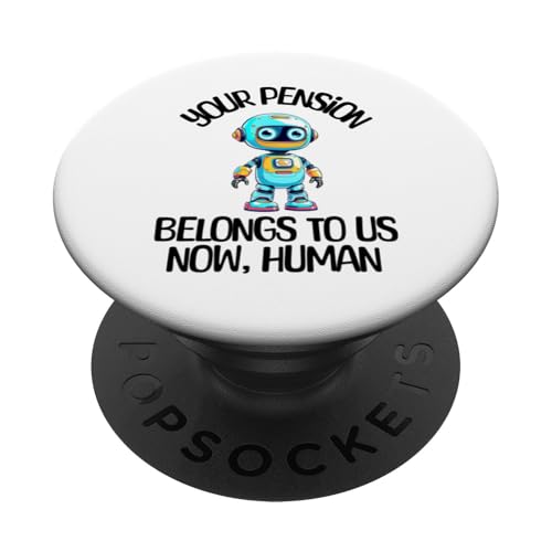 Ruhestand Ihre Rente gehört uns jetzt menschliche KI PopSockets Klebender PopGrip Ruhestand Ihre Rente gehört uns jetzt menschliche KI PopSockets Klebender PopGrip von Apparels For Retirement Workout