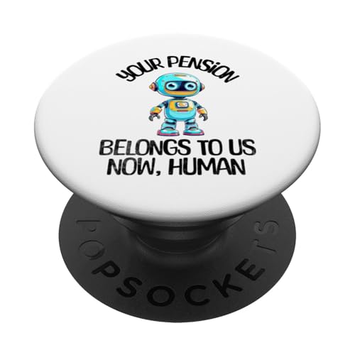 Ruhestand Ihre Rente gehört uns jetzt menschliche KI PopSockets Klebender PopGrip Ruhestand Ihre Rente gehört uns jetzt menschliche KI PopSockets Klebender PopGrip von Apparels For Retirement Workout