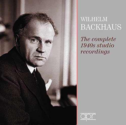 Wilhelm Backhaus - The Complete 1940s Studio Recordings von Apr Recordings