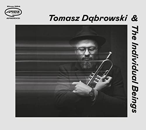 Tomasz Dabrowski & the Individual Beings von April Records / Indigo
