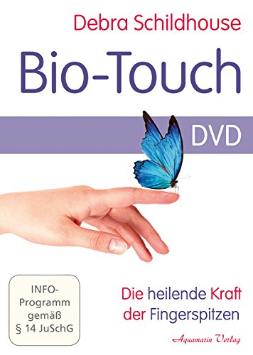 Bio-Touch DVD: Die heilende Kraft der Fingerspitzen von Aquamarin- Verlag GmbH