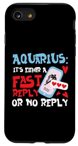 Aquarius Zodiac: Es ist entweder eine schnelle Antwort oder keine Antwort Hülle für iPhone SE (2020) / 7 / 8 von Aquarius Zodiac Sign Designs For Women
