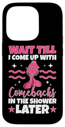 Aquarius Zodiac: Warte, bis ich mir später Comebacks einfallen lasse Hülle für iPhone 14 Pro Aquarius Zodiac: Warte, bis ich mir später Comebacks einfallen lasse Hülle für iPhone 14 Pro von Aquarius Zodiac Sign Designs For Women