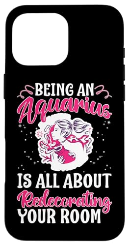 Sternzeichen Wassermann: Alles über die Umgestaltung Ihres Zimmers Hülle für iPhone 16 Pro Max Sternzeichen Wassermann: Alles über die Umgestaltung Ihres Zimmers Hülle für iPhone 16 Pro Max von Aquarius Zodiac Sign Designs For Women