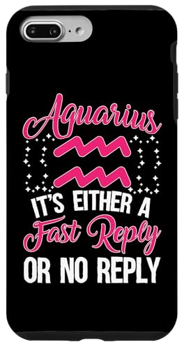 Sternzeichen Wassermann: Es ist entweder eine schnelle Antwort oder keine Antwort Hülle für iPhone 7 Plus/8 Plus von Aquarius Zodiac Sign Designs For Women