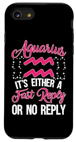 Sternzeichen Wassermann: Es ist entweder eine schnelle Antwort oder keine Antwort Hülle für iPhone SE (2020) / 7 / 8 von Aquarius Zodiac Sign Designs For Women