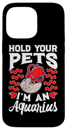 Sternzeichen Wassermann: Halten Sie Ihre Haustiere, ich bin ein Wassermann Hülle für iPhone 14 Pro Max Sternzeichen Wassermann: Halten Sie Ihre Haustiere, ich bin ein Wassermann Hülle für iPhone 14 Pro Max von Aquarius Zodiac Sign Designs For Women