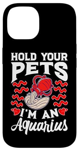 Sternzeichen Wassermann: Halten Sie Ihre Haustiere, ich bin ein Wassermann Hülle für iPhone 14 Sternzeichen Wassermann: Halten Sie Ihre Haustiere, ich bin ein Wassermann Hülle für iPhone 14 von Aquarius Zodiac Sign Designs For Women