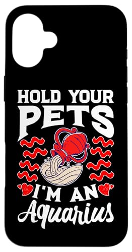 Sternzeichen Wassermann: Halten Sie Ihre Haustiere, ich bin ein Wassermann Hülle für iPhone 16 Plus Sternzeichen Wassermann: Halten Sie Ihre Haustiere, ich bin ein Wassermann Hülle für iPhone 16 Plus von Aquarius Zodiac Sign Designs For Women