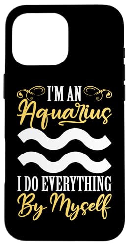 Sternzeichen Wassermann: Ich bin ein Wassermann - Ich mache alles selbst Hülle für iPhone 16 Pro Max Sternzeichen Wassermann: Ich bin ein Wassermann - Ich mache alles selbst Hülle für iPhone 16 Pro Max von Aquarius Zodiac Sign Designs For Women
