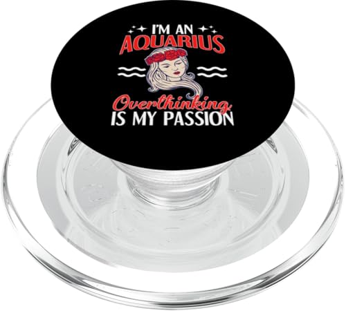 Sternzeichen Wassermann: Overthinking Is My Passion PopSockets PopGrip für MagSafe Sternzeichen Wassermann: Overthinking Is My Passion PopSockets PopGrip für MagSafe von Aquarius Zodiac Sign Designs For Women