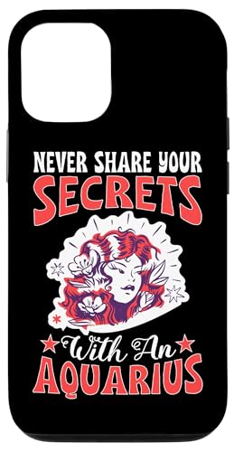 Sternzeichen Wassermann: Teilen Sie Ihre Geheimnisse nie mit einem Wassermann Hülle für iPhone 12/12 Pro von Aquarius Zodiac Sign Designs For Women