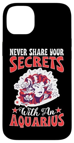 Sternzeichen Wassermann: Teilen Sie Ihre Geheimnisse nie mit einem Wassermann Hülle für iPhone 14 Plus von Aquarius Zodiac Sign Designs For Women